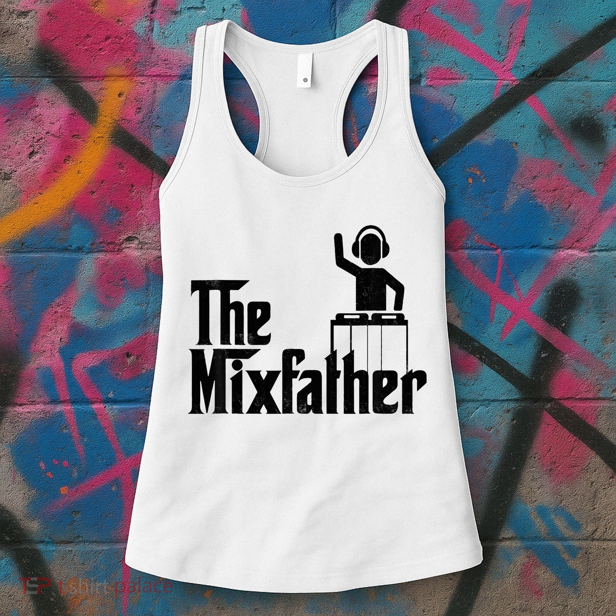Music Mixer Deejay Dj Music Player Dad The Mixfather Women's Tank Top