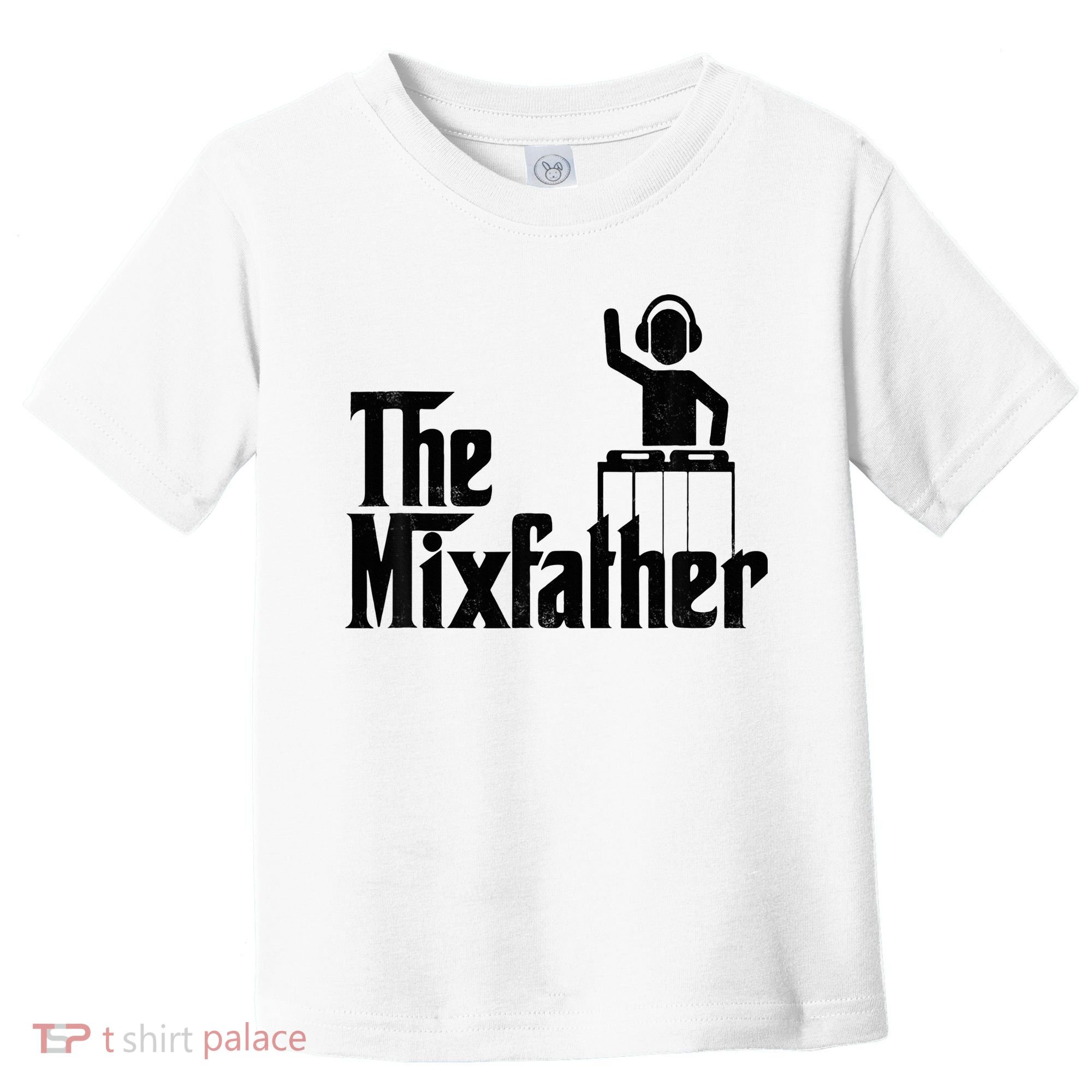 Music Mixer Deejay Dj Music Player Dad The Mixfather Toddler T-Shirt