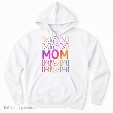 Mom Mothers Day Colorful Rainbow Hoodie
