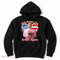 Make Mothers Day Great Again Trump Funny Mother Day Mama  Hoodie thumb 0