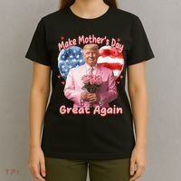 Make Mothers Day Great Again Trump Funny Mother Day Mama  T-Shirt thumb 4
