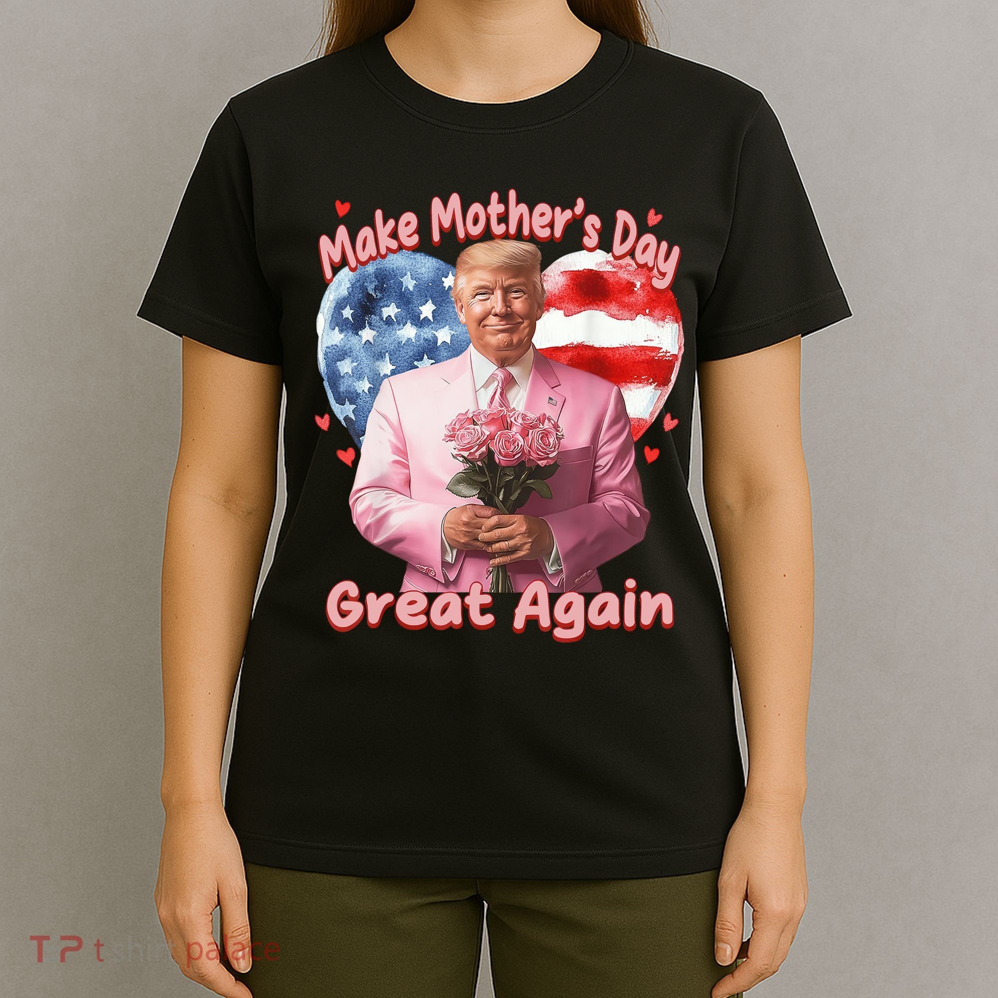 Make Mothers Day Great Again Trump Funny Mother Day Mama  T-Shirt