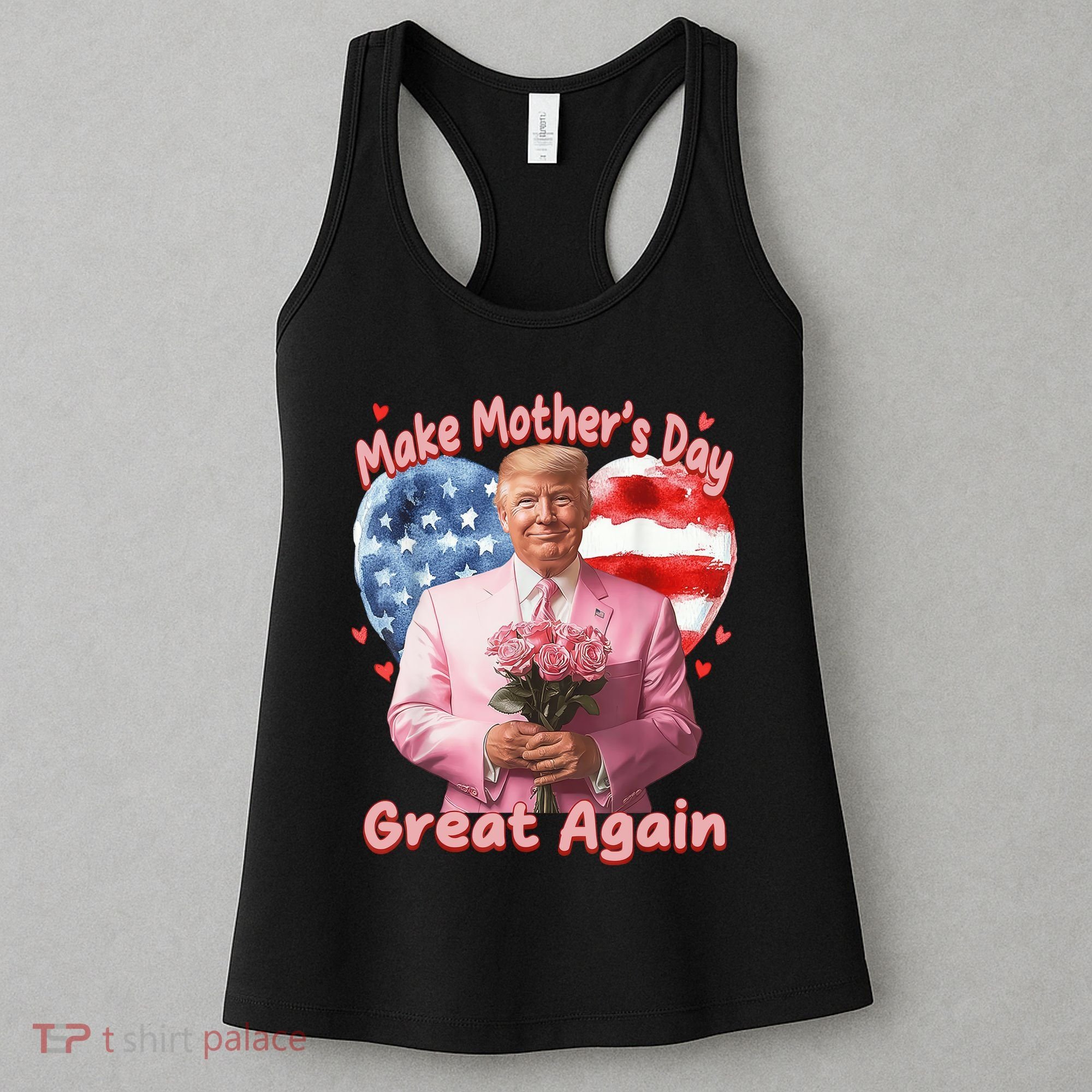 Make Mothers Day Great Again Trump Funny Mother Day Mama  Women's Tank Top