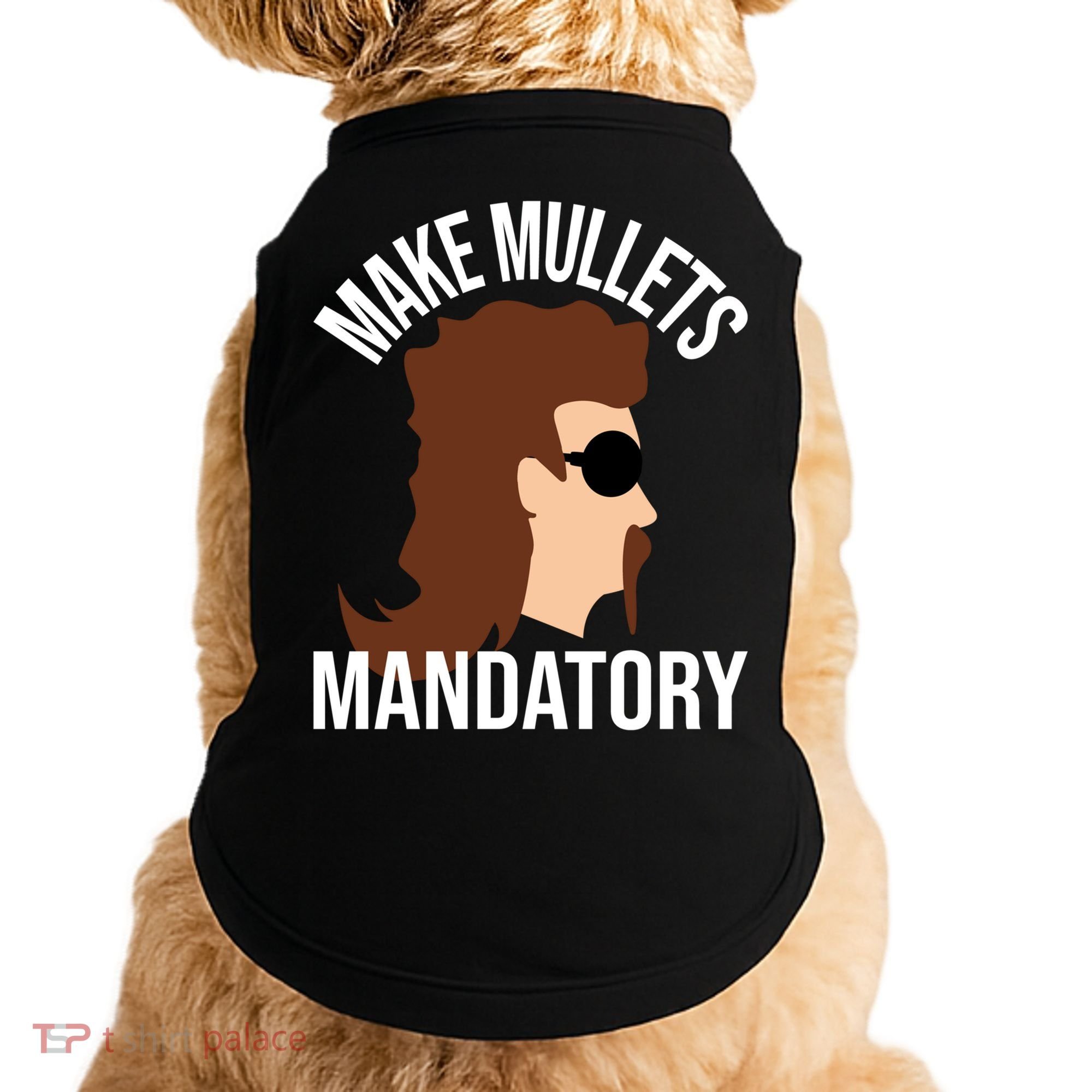 Make Mullets Datory Gift Funny Redneck Mullet 80s Hairstyle Gift Doggie Tank