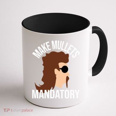 Make Mullets Datory Gift Funny Redneck Mullet 80s Hairstyle Gift Coffee Mug back