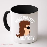 Make Mullets Datory Gift Funny Redneck Mullet 80s Hairstyle Gift Coffee Mug thumb 0