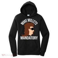 Make Mullets Datory Gift Funny Redneck Mullet 80s Hairstyle Gift Women's Hoodie thumb 0