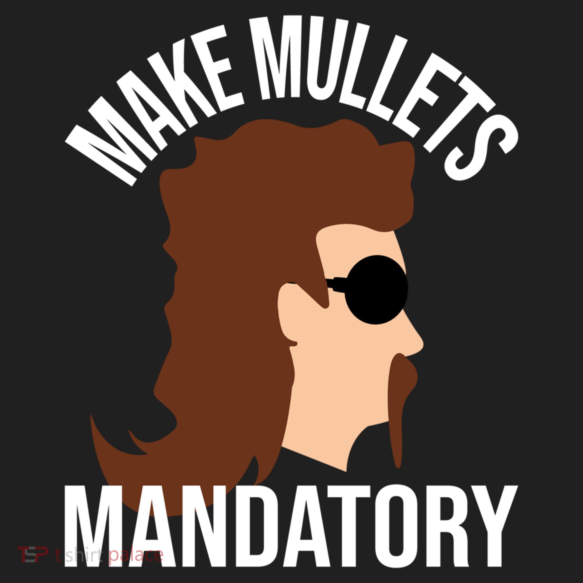Make Mullets Datory Gift Funny Redneck Mullet 80s Hairstyle Gift Hat