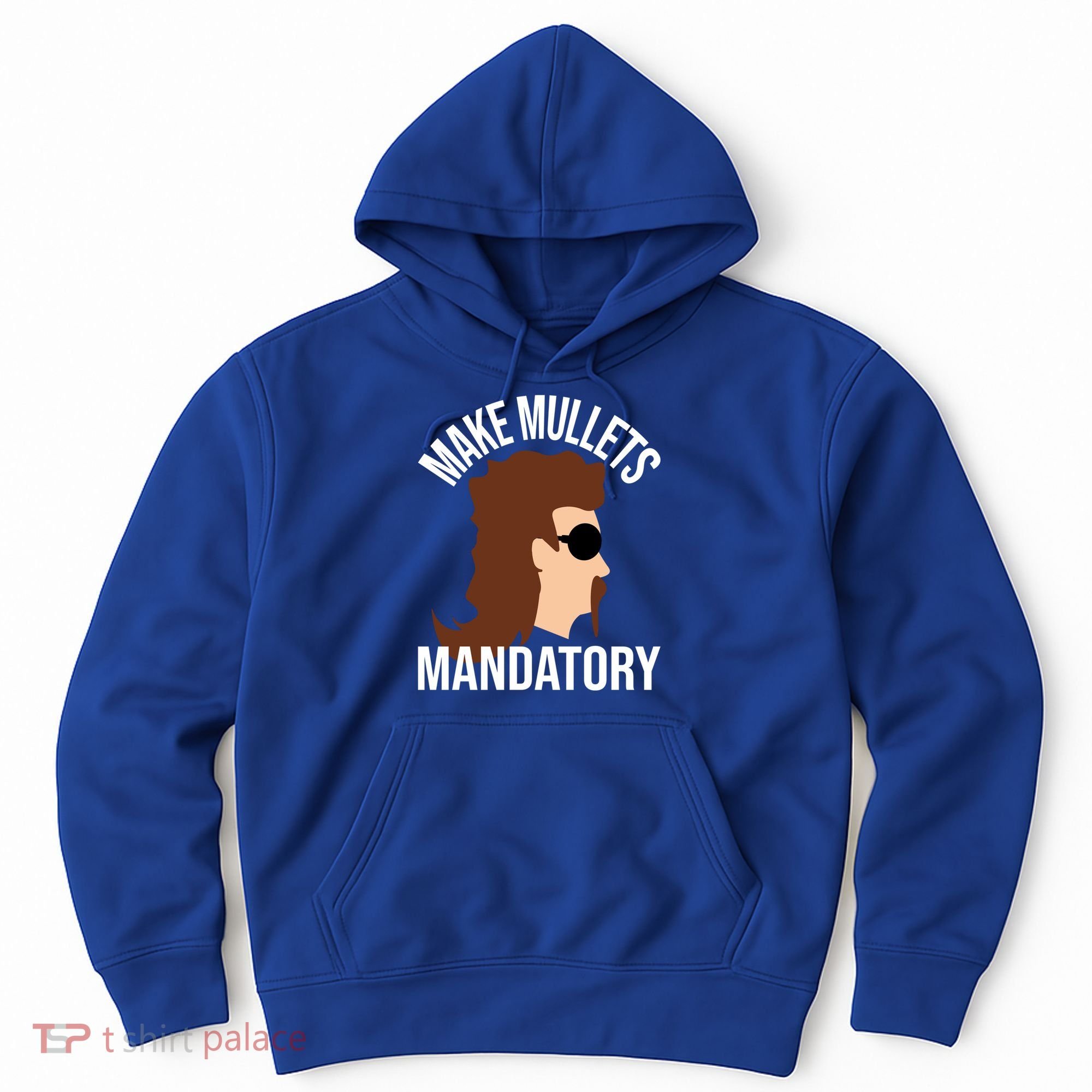 Make Mullets Datory Gift Funny Redneck Mullet 80s Hairstyle Gift Hoodie