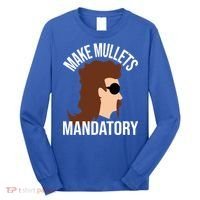 Make Mullets Datory Gift Funny Redneck Mullet 80s Hairstyle Gift Long Sleeve Shirt thumb 0