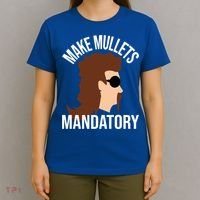Make Mullets Datory Gift Funny Redneck Mullet 80s Hairstyle Gift T-Shirt thumb 4