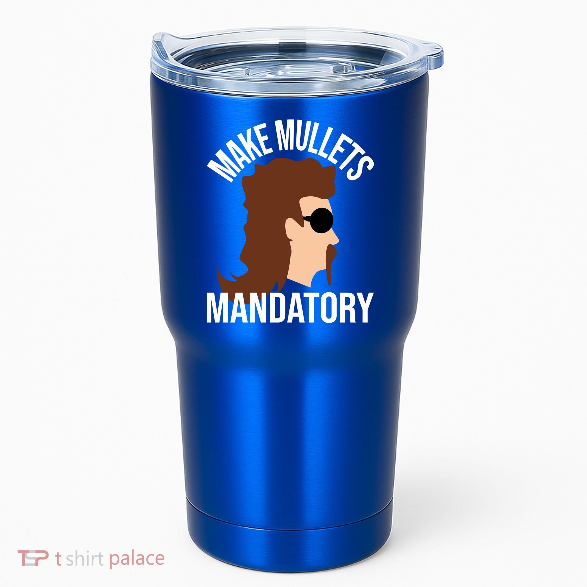 Make Mullets Datory Gift Funny Redneck Mullet 80s Hairstyle Gift Tumbler