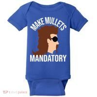 Make Mullets Datory Gift Funny Redneck Mullet 80s Hairstyle Gift Baby Bodysuit thumb 0