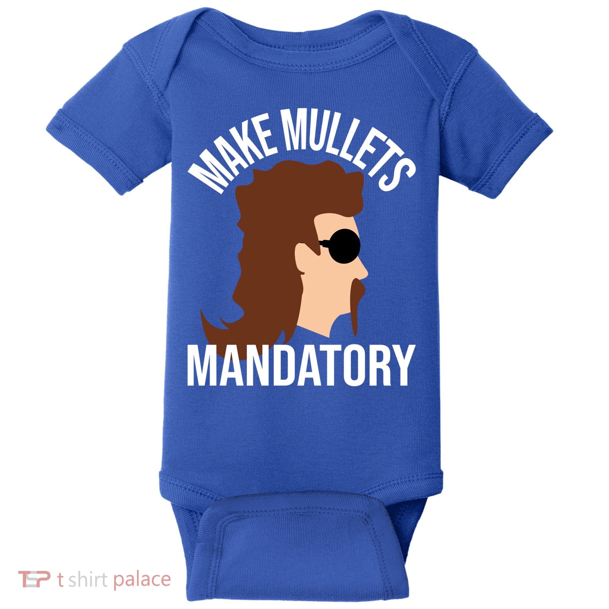 Make Mullets Datory Gift Funny Redneck Mullet 80s Hairstyle Gift Baby Bodysuit