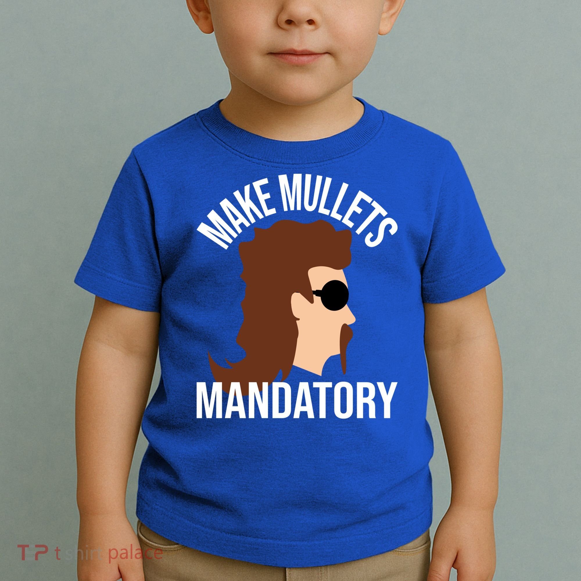 Make Mullets Datory Gift Funny Redneck Mullet 80s Hairstyle Gift Toddler T-Shirt