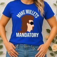 Make Mullets Datory Gift Funny Redneck Mullet 80s Hairstyle Gift Women's T-Shirt thumb 2