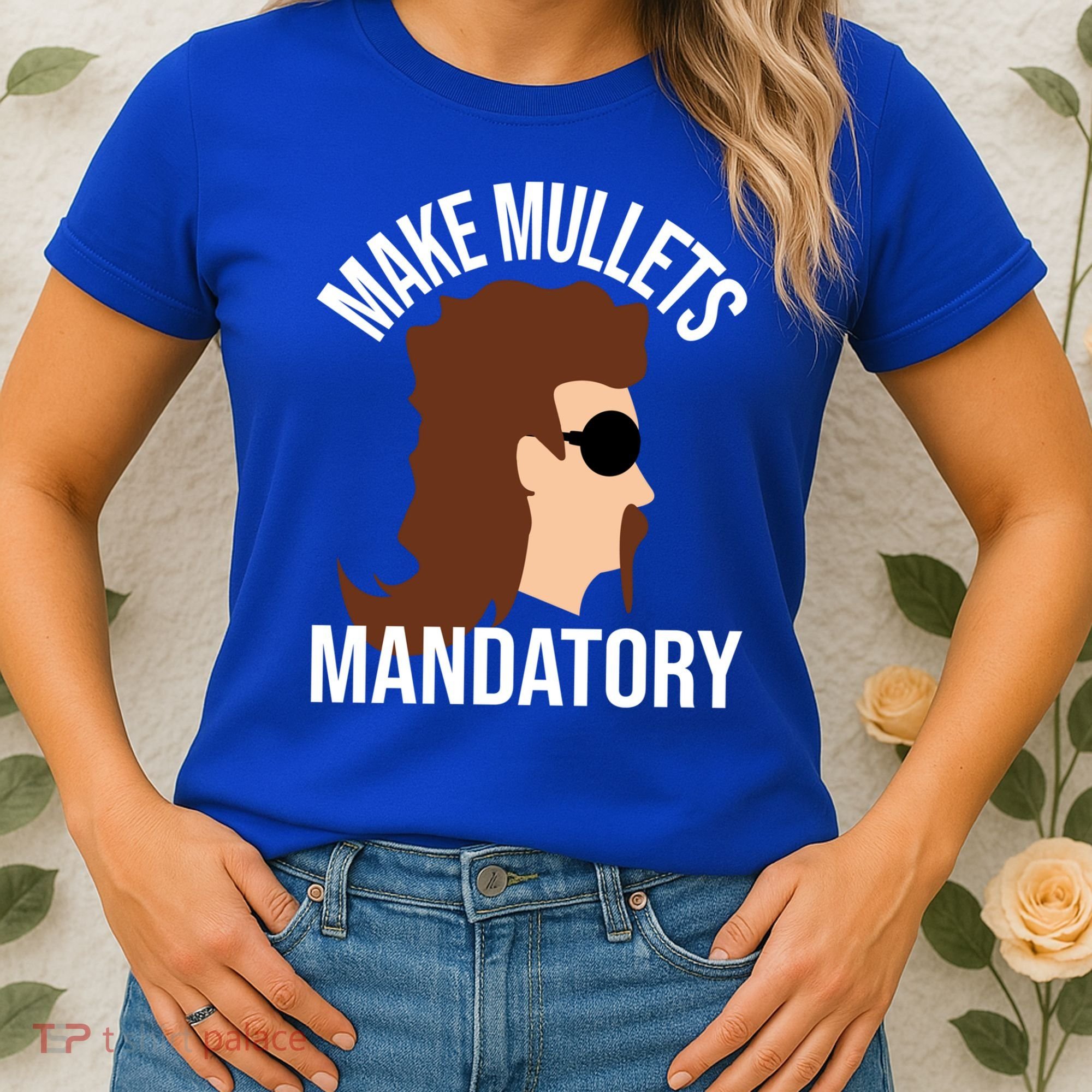 Make Mullets Datory Gift Funny Redneck Mullet 80s Hairstyle Gift Women's T-Shirt