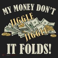 My Money Don't Jiggle Jiggle It Folds Gold Funny Meme Women's Sweatshirt thumb 2