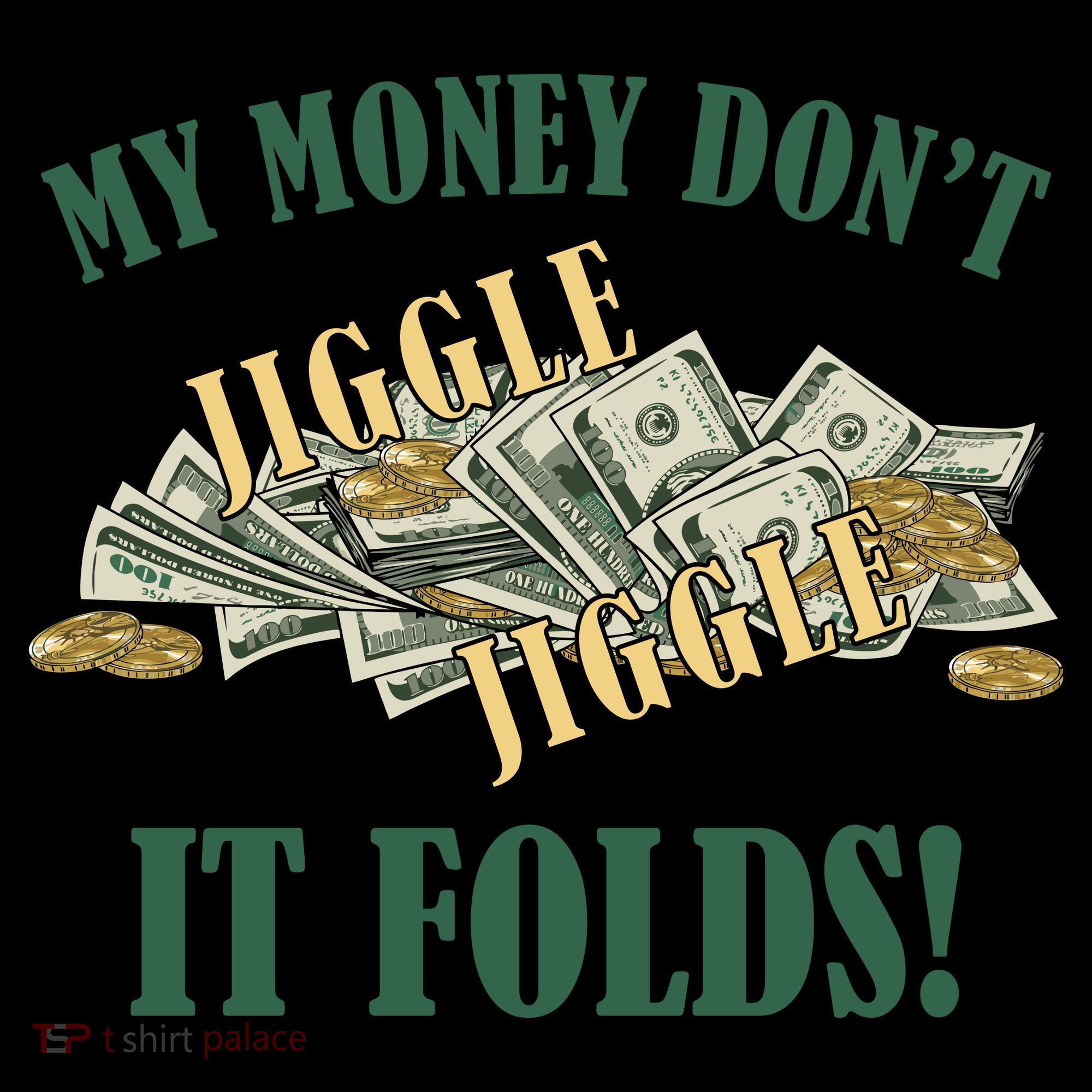 My Money Don't Jiggle Jiggle It Folds Gold Funny Meme Coffee Mug