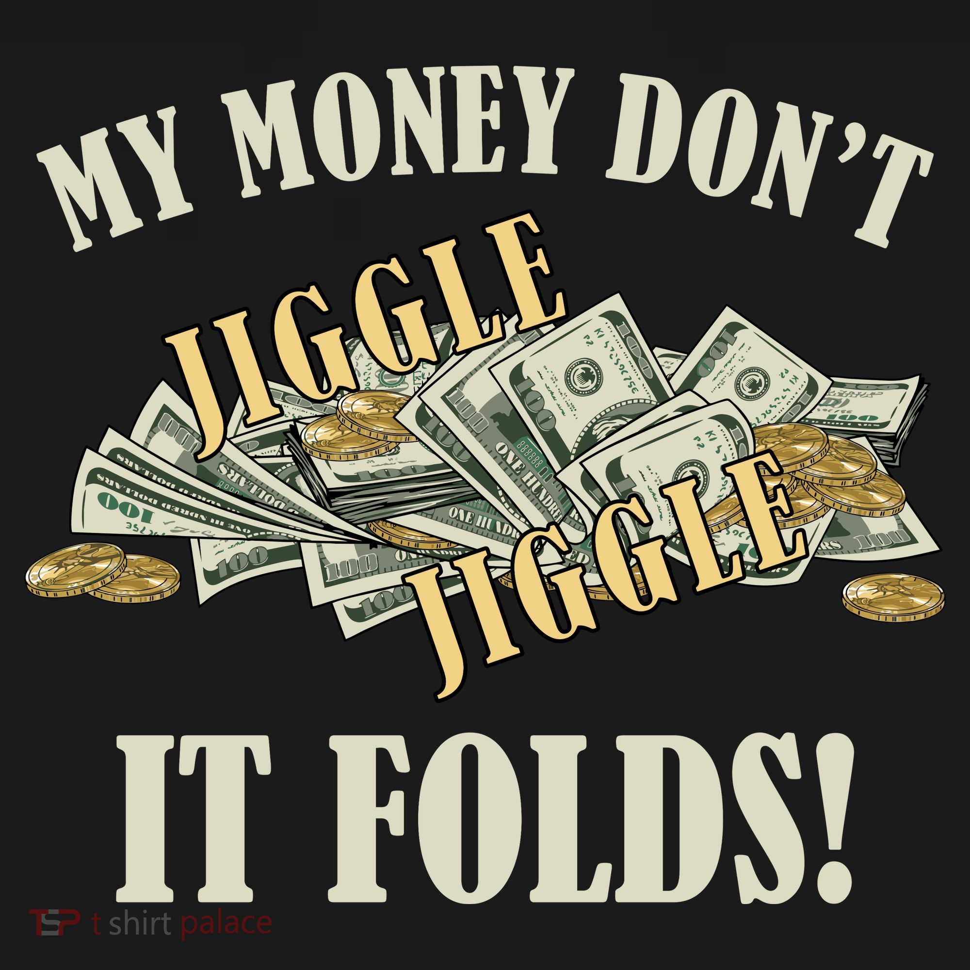 My Money Don't Jiggle Jiggle It Folds Gold Funny Meme Women's Tank Top