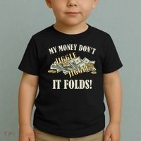 My Money Don't Jiggle Jiggle It Folds Gold Funny Meme Toddler T-Shirt thumb 2