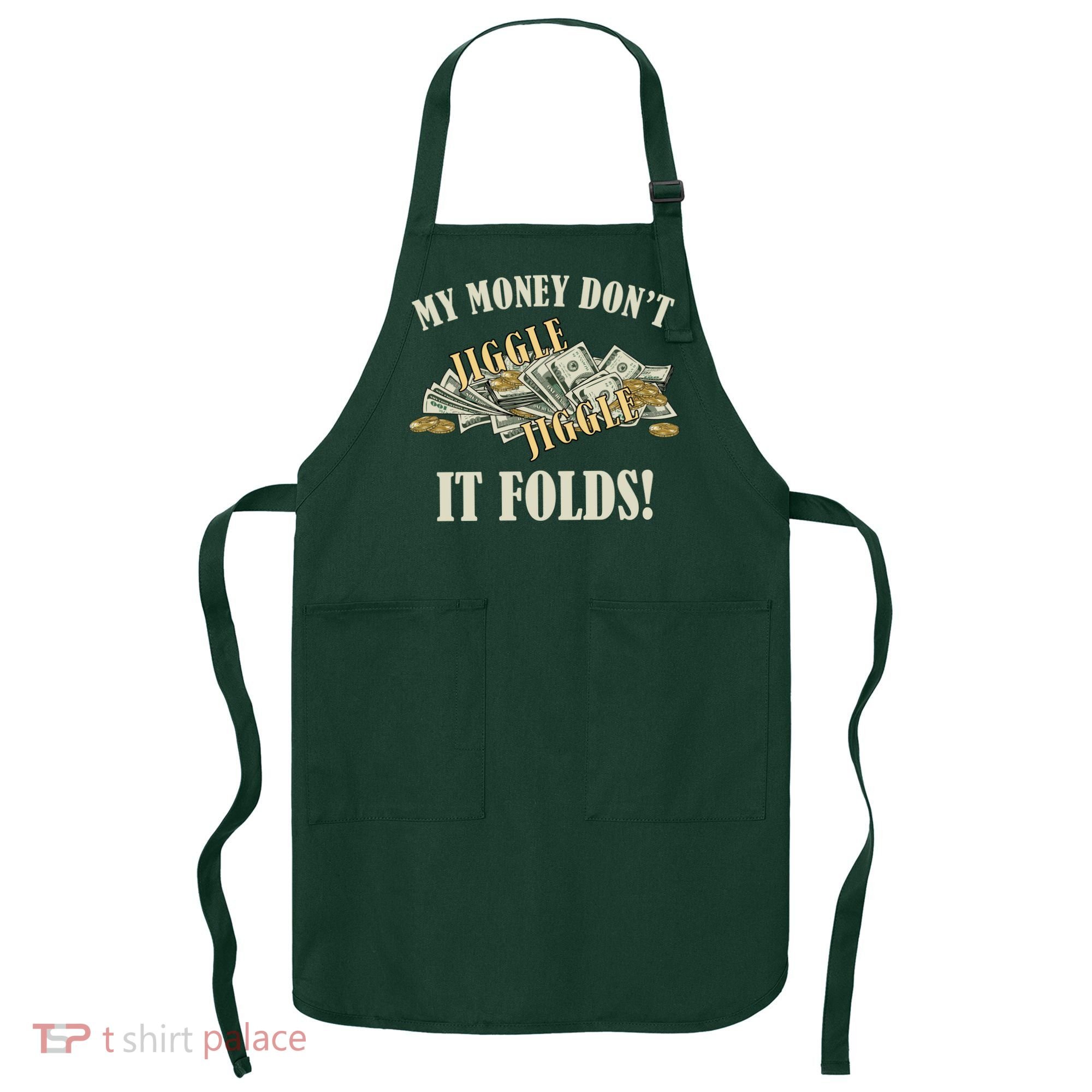 My Money Don't Jiggle Jiggle It Folds Gold Funny Meme Apron