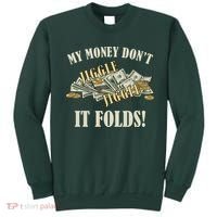 My Money Don't Jiggle Jiggle It Folds Gold Funny Meme Sweatshirt thumb 0