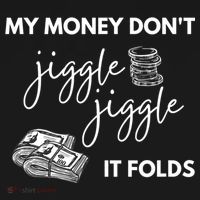 My Money Don't Jiggle Jiggle It Folds Women's Hoodie thumb 2