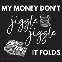My Money Don't Jiggle Jiggle It Folds Hat thumb 2