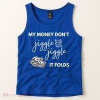 My Money Don't Jiggle Jiggle It Folds Tank Top thumb 2
