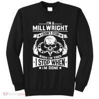 Machinist Millwright Don't Stop When Tired Stop When Done Sweatshirt thumb 0