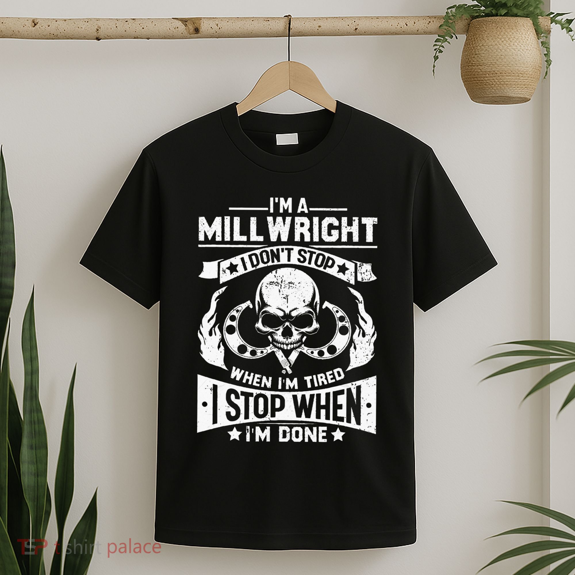 Machinist Millwright Don't Stop When Tired Stop When Done T-Shirt