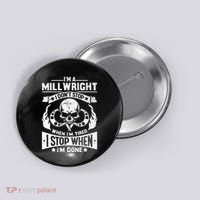Machinist Millwright Don't Stop When Tired Stop When Done Button thumb 0