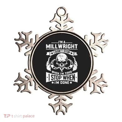 Machinist Millwright Don't Stop When Tired Stop When Done Ornament