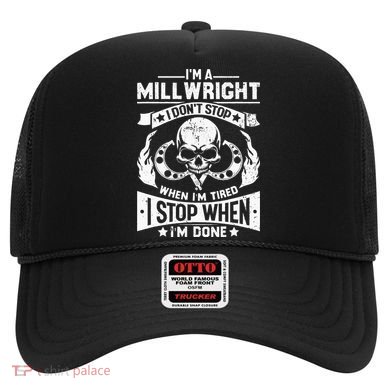 Machinist Millwright Don't Stop When Tired Stop When Done Hat