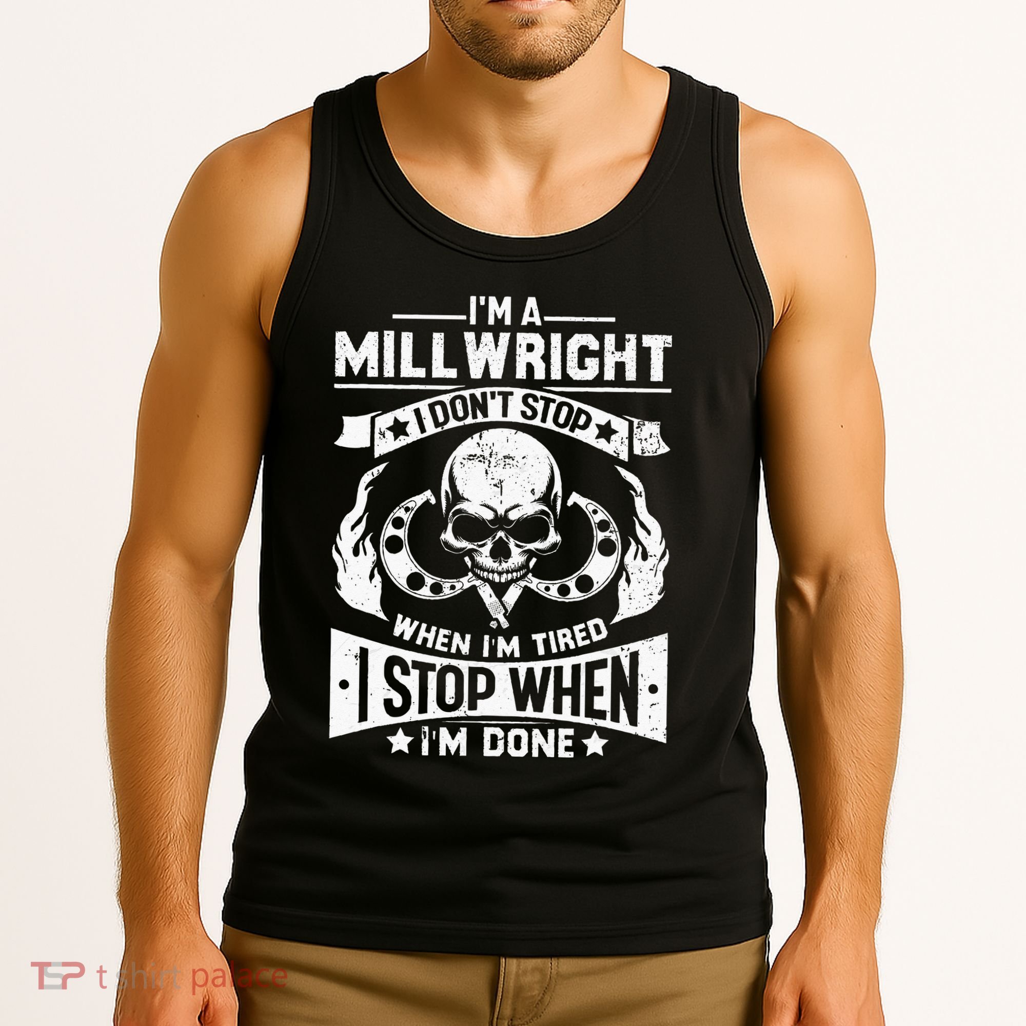 Machinist Millwright Don't Stop When Tired Stop When Done Tank Top