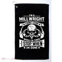 Machinist Millwright Don't Stop When Tired Stop When Done Golf Towel thumb 0