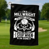 Machinist Millwright Don't Stop When Tired Stop When Done Golf Towel thumb 1