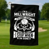Machinist Millwright Don't Stop When Tired Stop When Done Golf Towel thumb 1