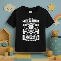 Machinist Millwright Don't Stop When Tired Stop When Done Toddler T-Shirt thumb 3