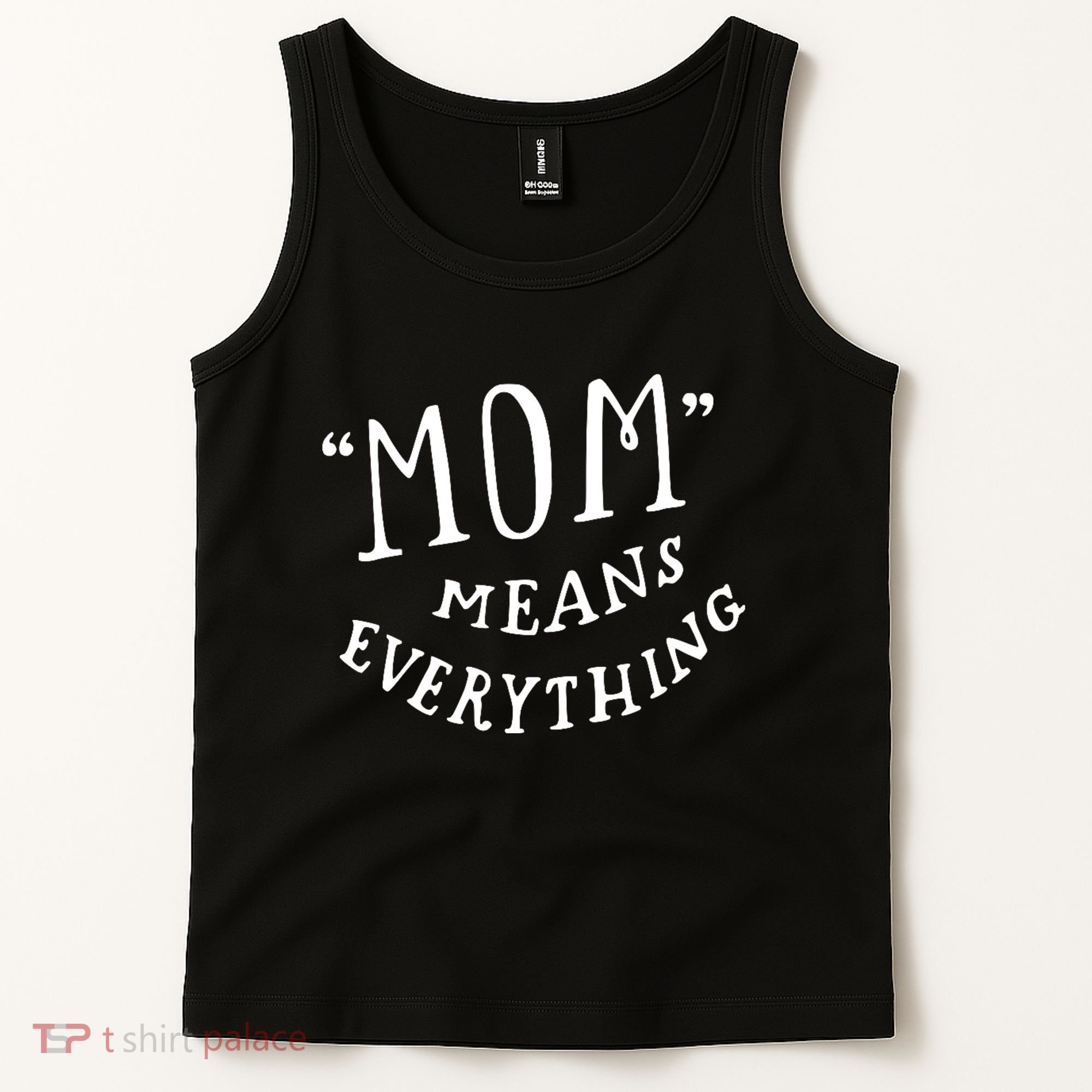 Mom Means Everything Tank Top