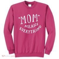 Mom Means Everything Sweatshirt thumb 0