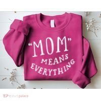 Mom Means Everything Sweatshirt thumb 2