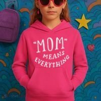 Mom Means Everything Kids Hoodie thumb 3
