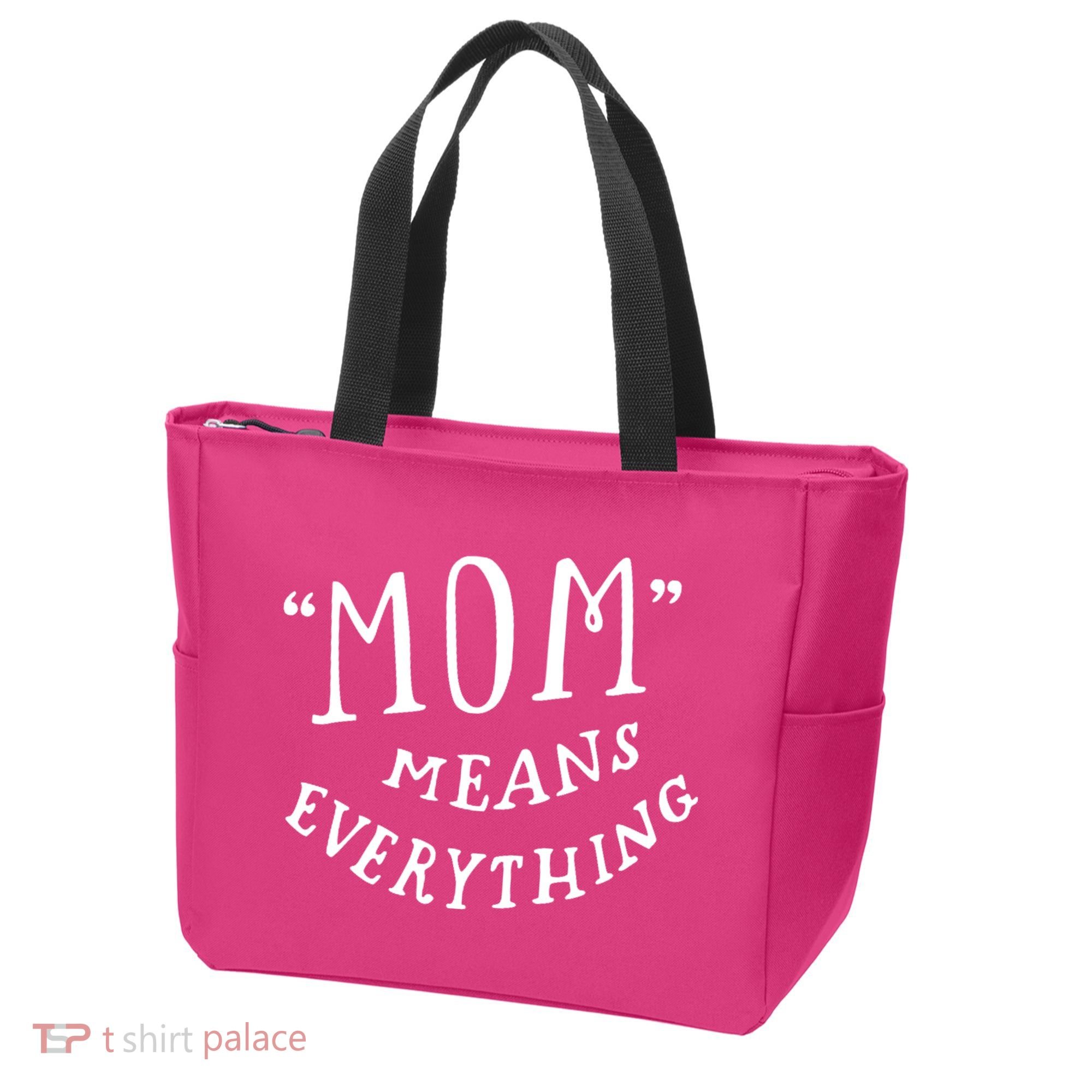 Mom Means Everything Tote Bag