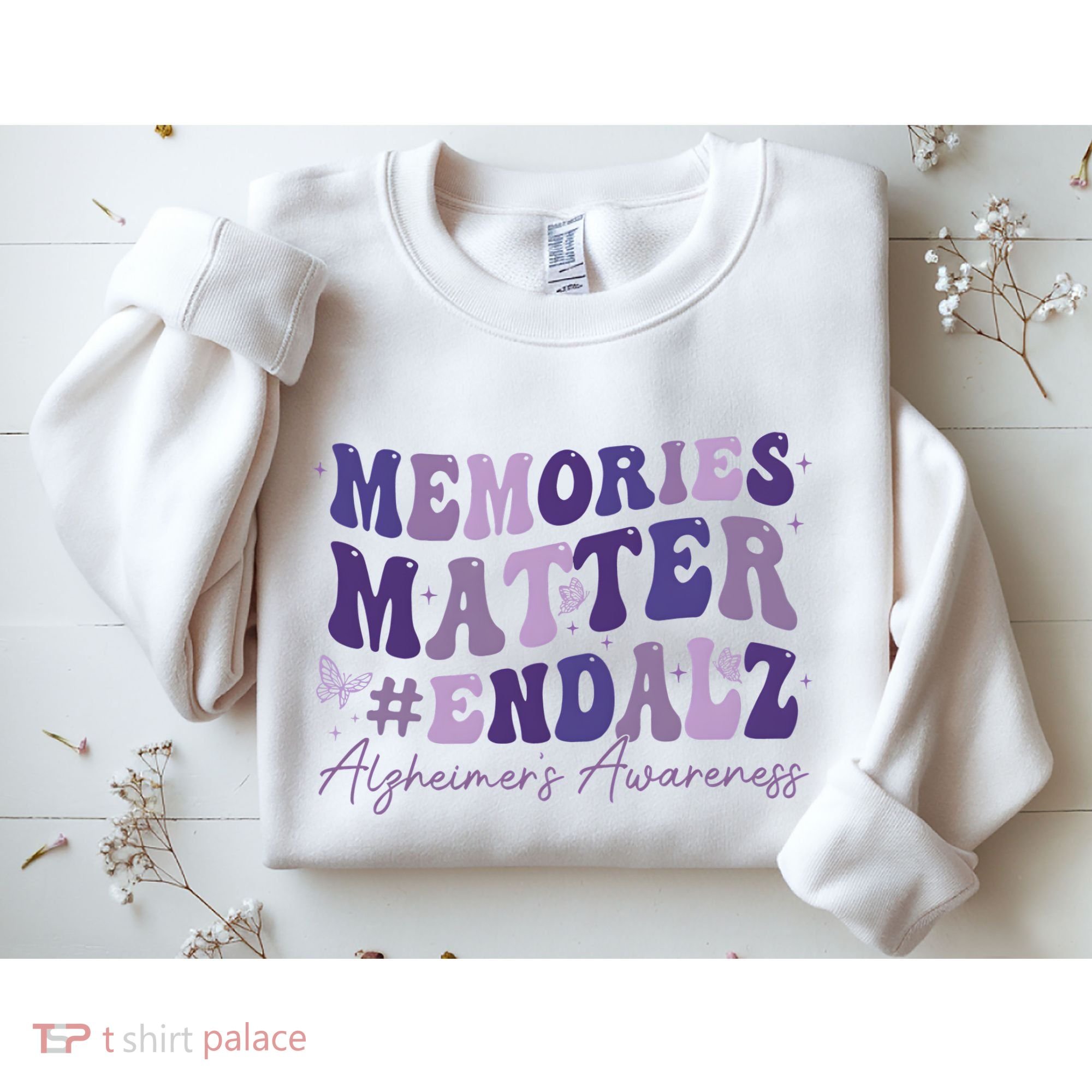 Memories Matter End Alz AlzheimerS Awareness Sweatshirt