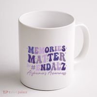 Memories Matter End Alz AlzheimerS Awareness Coffee Mug thumb 1