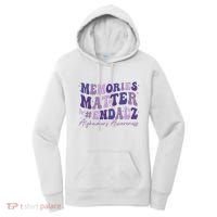 Memories Matter End Alz AlzheimerS Awareness Women's Hoodie thumb 0