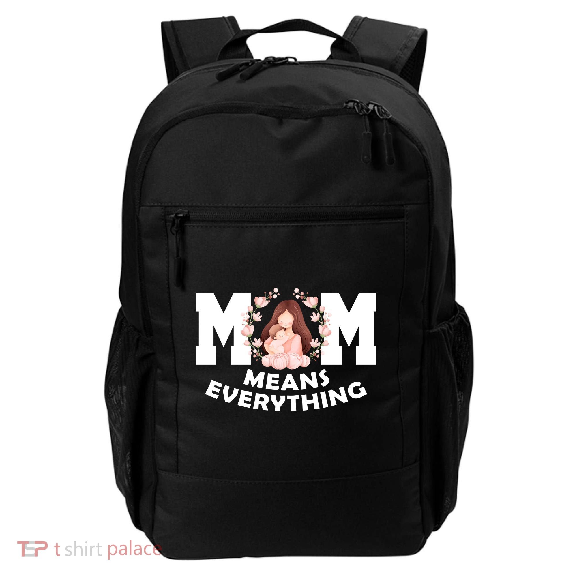 Mom Means Everything Cute Mothers Day Gift Backpack
