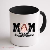 Mom Means Everything Cute Mothers Day Gift Coffee Mug thumb 1